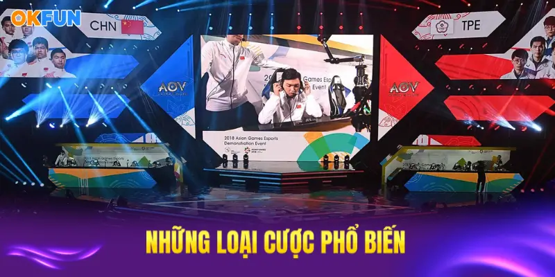 Những loại cược Esport OKFUN phổ biến và được ưa chuộng nhất