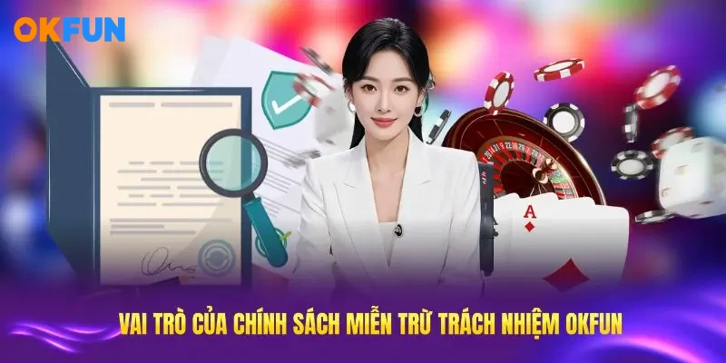 Vai trò đặc biệt của chính sách miễn trừ trách nhiệm giúp OKFUN